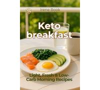 Keto Breakfast: Light, Fresh & Low-Carb Morning Recipes