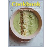 Keto code cookbook: Homemade appetizing recipes and 31 days diet plans for weight loss and healthy body inspired by Dr. Steven R Gundry