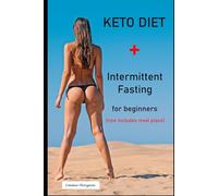 Keto Diet and Intermittent Fasting: Torch the Fat Away