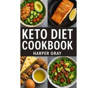 Keto Diet cookbook: Delicious Low-Carb Recipes and Practical Tips to Burn Fat, Boost Energy, and Transform Your Health