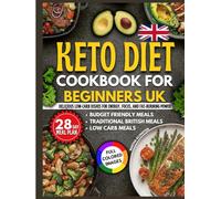 keto diet cookbook for beginners uk: Delicious low-carb dishes for energy, focus, and fat burning power