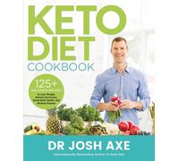 Keto Diet Cookbook: from the bestselling author of Keto Diet-Axe, Dr Josh-Copert