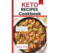 Keto Recipes Cookbook 2026: Easy Low-Carb Meals, Quick Dinners, and Healthy Meal Prep for Beginners and Weight Loss
