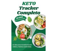 KETO Tracker Completo: 60 días para transformación visible y hábitos sostenibles