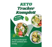 KETO Tracker Komplett: 30 Tage Challenge für deinen perfekten Keto-Einstieg