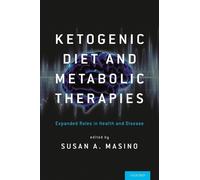 Ketogenic Diet and Metabolic Therapies (Copertina rigida)