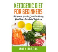 Ketogenic Diet for Beginners di Mary Nabors, 2021, Youcanprint