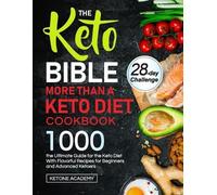 Ketone Academy The Keto Bible More Than A Keto Diet Cookbook (Tascabile)