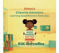 Ketou’s Etiquette Adventure: Learning Good Manners Every Day