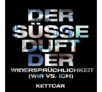 Kettcar Der Süße Duft der Widersprüchlichkeit (Wir Vs. Ich) (Vinyl LP)