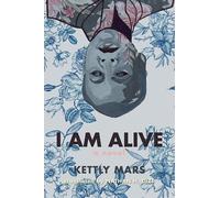 Kettly Mars I Am Alive (Tascabile) CARAF Books
