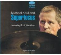 KEUL, MICHAEL & SCOTT HAM - SUPERFOCUS