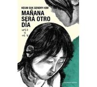 Keum Suk Gendry-Ki Mañana será otro día / Tomorrow Will Be a New Da (Tascabile)