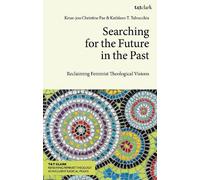 Keun-joo Christine Pae Searching for the Future in the Past (Tascabile)