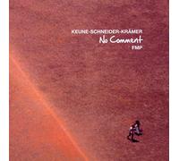 Keune/ Schneider/ Kraemer - No Comment