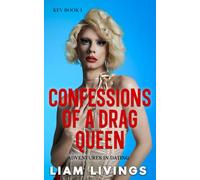 Kev Book 1: Confessions of a Drag Queen: Adventures in Dating