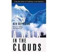Kev Reynolds A Walk in the Clouds (Copertina rigida)