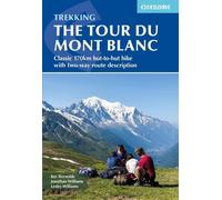 Kev Reynolds Lesley Williams Jonathan Wil Trekking the Tour du Mont (Tascabile)