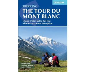 Kev Reynolds Lesley Williams Jonathan Wil Trekking the Tour du Mont (Tascabile)