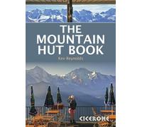 Kev Reynolds The Mountain Hut Book (Tascabile)