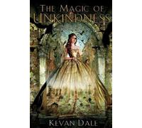 Kevan Dale The Magic of Unkindness (Tascabile) Books of Conjury