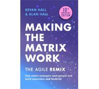 Kevan Hall Alan Hall Making the Matrix Work, 2nd edition (Tascabile)