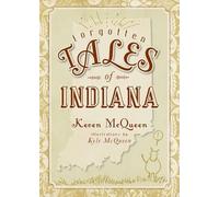Keven McQueen Forgotten Tales of Indiana (Tascabile)