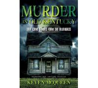 Keven McQueen Murder in Old Kentucky (Tascabile)