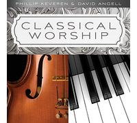 Keveren, Phillip/ Angell, David - Classical Worship