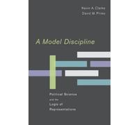 Kevin A. Clarke David M. Primo A Model Discipline (Tascabile)