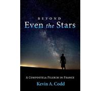 Kevin A Codd Kevin A. Codd Beyond Even the Stars (Tascabile)