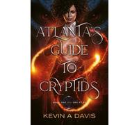Kevin A Davis Atlanta's Guide to Cryptids (Tascabile) Drc Files