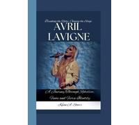 Kevin A Starr Avril LaVigne (Tascabile)