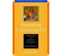 Kevin A. Vose Resurrecting Candrakirti (Tascabile)