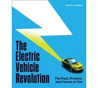 Kevin A. Wilson The Electric Vehicle Revolution (Copertina rigida)