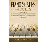 Kevin Abbott Piano Scales for Adults (Tascabile)