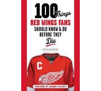 Kevin Allen Bob 100 Things Red Wings Fans Should Know & Do Before Th (Tascabile)