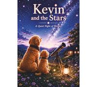 Kevin and the Stars: A Quiet Night of Wonder