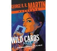 George R. R. Martin Presents Ante Up: A Wild Cards Graphic Novel: A Graphic Novel