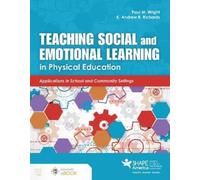 Kevin Andrew Richards Teaching Social and Emotional Learning in Phys (Tascabile)