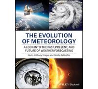 Kevin Anthony Teague Nicole Gallicchio The Evolution of Meteorology (Tascabile)