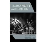 Kevin Auman Theology and the Avett Brothers (Copertina rigida)