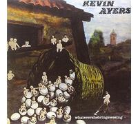 Kevin Ayers - Whatevershebringswesing