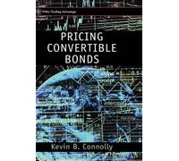Kevin B. Connolly Pricing Convertible Bonds (Copertina rigida)