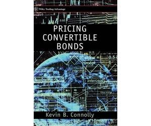 Kevin B. Connolly Pricing Convertible Bonds (Copertina rigida)