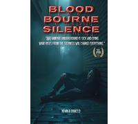 Kevin B Dibacco Blood Bourne Silence (Tascabile)