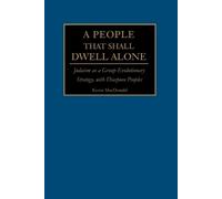 Kevin B MacDonald A People That Shall Dwell Alone (Tascabile)
