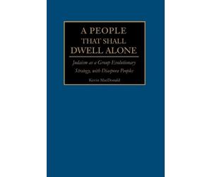 Kevin B MacDonald A People That Shall Dwell Alone (Tascabile)