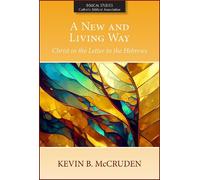 Kevin B. McCruden A New and Living Way (Tascabile)
