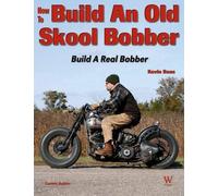 Kevin Baas How to Build an Old Skool Bobber (Tascabile)